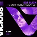 VG466_Sgt-Slick-The-Nigth-The-Lights-Went-Out-Artwork-v6B.jpg