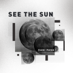 Dani_Pana_See_The_Sun_3000x3000v3.png