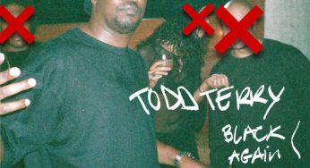 Listen To Todd Terry – Black Again