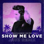 JAUZ-REMIX-SHOW-ME-LOVE-ARTWORK.jpg