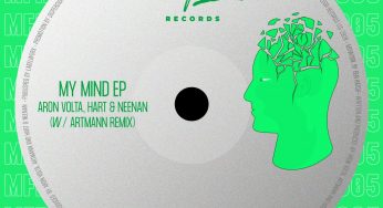 OUT NOW: Aron Volta, Hart & Neenan – My Mind EP