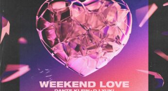 Dante Klein teams up with newcomer DJ YUKI on Weekend Love Featuring Laura Davie