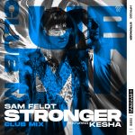 026-Sam-feldt-ft-Kesha-Stronger-CLUB-MIX-0.jpeg