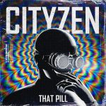 Cover-Cityzen-That-Pill.jpg