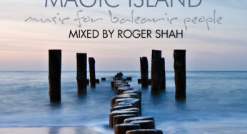 Roger Shah – Magic Island – Music For Balearic People Vol. 10