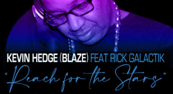 Kevin Hedge (Blaze) Ft Rick Galactik  ‘Reach For The Stars’ (Atjazz Love Soul Remixes) Quantize Recordings