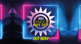 Solardo’s Sola Records releases its Summer Of Rave 2021 VA