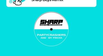 Partycrashers are back with “Ang’ My Pikcha” – Sharp Boys Remix