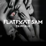 Flatfoot_Sam_Tripfield_Album_Cover.jpg