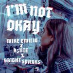 Artwork-Mike-Emilio-B3nte-Bright-Sparks-Im-not-okay.jpg