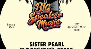 Sister Pearl ‘Dancing Time’ (Doug Gomez Remixes) BIG Speaker Music 