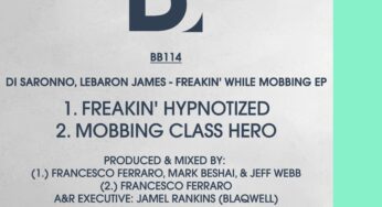 Di Saronno, LeBaron James ‘Freakin’ While Mobbing EP’ [Brobot]