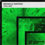 Bromo-Yantosh-Collide-FUTURE-RAVE-MUSIC-min.jpg