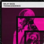 Milky-Bass-Transcendence-FUTURE-RAVE-MUSIC.jpg