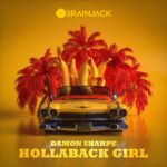 Artwork-Damon-Sharpe-Hollaback-Girl-Brainjack-Music.jpg