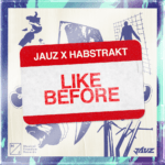 Jauz-Habstrakt-Like-Before-compressed.png