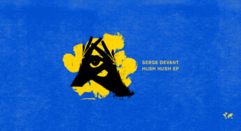 Serge Devant releases ‘Hush Hush’ EP on Crosstown Rebels