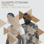 Giuseppe-Ottaviani-Treetalk-Wont-Matter-Much.jpeg