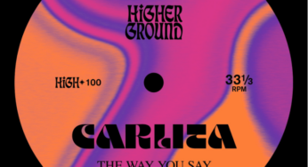 Carlita debuts on Higher Ground with new EP ‘The Way You Say’