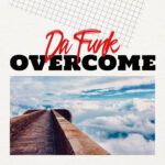 Da-Funk-Overcome-Cover-Art.jpg