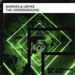 FRM020-MarVes-UNYKE-The-Underground.jpg