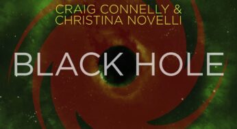 Craig Connelly & Christina Novelli – Black Hole (Giuseppe Ottaviani + Ferry Tayle Remixes)