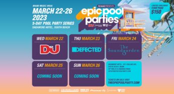 Epic Pool Parties Announce Parties & Dates for Miami Music Week 2023