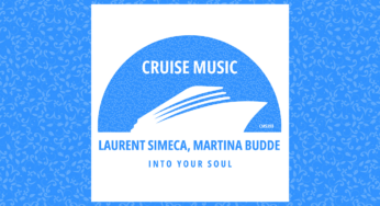 Laurent Simeca & Martina Budde Releases ‘Into Your Soul’ On Cruise Music