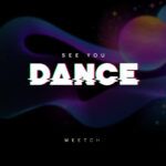 Artwork-Meetch-See-You-Dance-Self-Released.jpg
