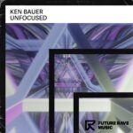 FRM033-Ken-Bauer-Unfocused-FUTURE-RAVE-MUSIC-2.jpg