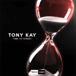 Tony-Kay-Time-To-Forget-Original-Mix-ARTWORK.png