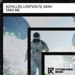 FRM036-Achilles-LostVolts-SASH-Take-Me-FUTURE-RAVE-MUSIC.jpg