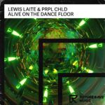 FRM037-Lewis-Laite-PRPL-CHLD-Alive-On-The-Dance-Floor-FUTURE-RAVE-MUS.jpg