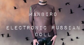 Electronic Russian Doll releases new techno track entitled “Manbird”