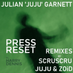 Julian-JuJu-Garnett-ft.-Harry-Dennis-Press-Reset-Remix-Cover-0.png