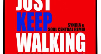 Syncia And Soul Central Team Up For A Massive Remix Of Sgt Slick’s ‘Just Keep Walking’ Feat INXS