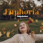 Bubba-Brothers-Euphoria.jpg