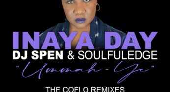 Inaya Day, DJ Spen & Soulfuledge ‘Ummah-Ye’ (Coflo Remixes) Quantize Recordings