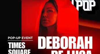 Deborah De Luca Announces Album Pop Up Event at Times Square NYC
