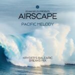 Johan-Gielen-presents-Airscape-Pacific-Melody-Kryder_s-Balearic-Breaks-Mix.jpg