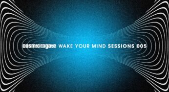 Cosmic Gate – Wake Your Mind Sessions 005