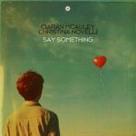 Ciaran-McAuley-Christina-Novelli-Say-Something.jpg