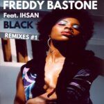 Freddy-Bastone-feat.-Ihsan-Black-Remixes-PT-1-0.jpg