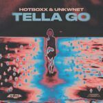 Hotboxx__Unkwnet_-_Tella_Go-1.jpg