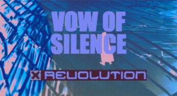 X Revolution – ‘Vow of Silence’ : A fierce statement on breaking free from the past.