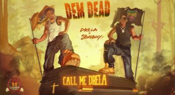 Drela & Stonebwoy Set the World Ablaze with ‘DEM DEAD’