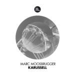 MarcMoosbrugger_Karussell_Cover.jpg
